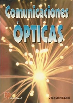 COMUNICACIONES OPTICAS | 9788428322591 | MARTIN SANZ, JOSE