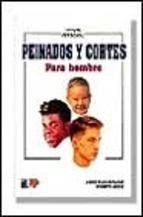 PEINADOS Y CORTES: PARA HOMBRE | 9788428323062 | SCALI-SHEAHAN, MAURA/ YOUNG, KENNETH