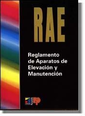 RAE. REGLAMENTO DE APARATOS DE ELEVACION Y | 9788428323536