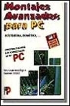 MONTAJES AVANZADOS PARA PC | 9788428323673 | LARCHEVEQUE, ERIC/ LELLU, LAURENT