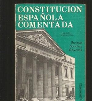 CONSTITUCION ESPAÑOLA COMENTADA | 9788428310611 | SANCHEZ GOYANES, ENRIQUE