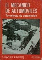 MECANICO DE AUTOMOVILES, EL TECNOLOGIA DE AUTOMOC | 9788428310758 | APARICIO IZQUIERDO, FRANCISCO