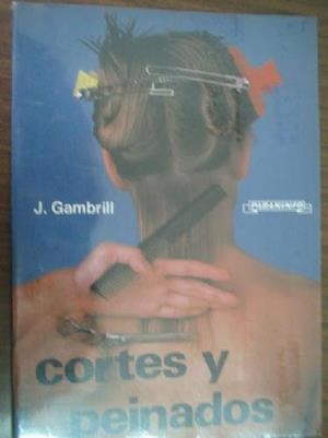 CORTES Y PEINADOS | 9788428314008 | GAMBRILL, JILL