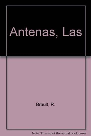 ANTENAS, LAS | 9788428318358 | BRAULT, RAYMOND / PIAT, ROBERT