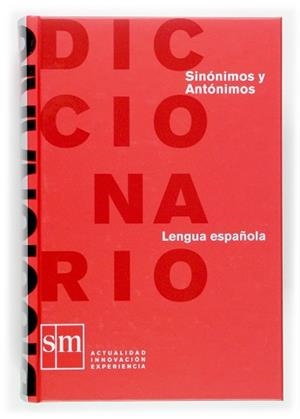 DICCIONARIO LENGUA ESPAÑOLA SINONIMOS Y ANTONIMOS | 9788467507614 | VARIOS AUTORES
