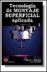 TECNOLOGIA DE MONTAJE SUPERFICIAL APLICADA | 9788428321013 | ROWLAND, BELANGIA