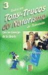 TODOS LOS TONY-TRUCOS DE NATURISMO DE TELEVISION 3 | 9788428325196 | SANMATIAS, TONY
