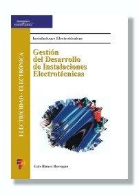 GESTION DEL DESARROLLO DE INSTALACIONES ELECTRO- | 9788428327688 | BLANCO BARRAGAN, LUIS