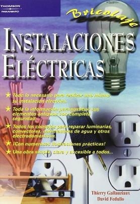 INSTALACIONES ELECTRICAS | 9788428328180 | GALLAUZIAUX, THIERRY/ FEDULLO, DAVID