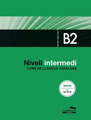 NIVELL INTERMEDI. B2. CURS DE LLENGUA CATALANA | 9788416790401 | DREPDER INVEST