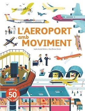 C-L'AEROPORT AMB MOVIMENT | 9788466144162 | BORDET-PETILLON, SOPHIE