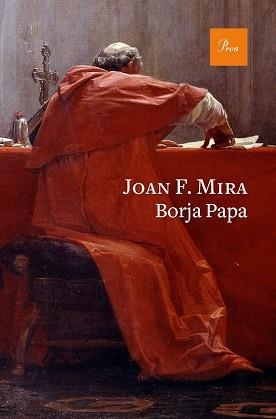 BORJA PAPA | 9788475887234 | MIRA, JOAN FRANCESC