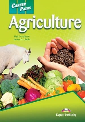 AGRICULTURE STUDENT'S BOOK.(CAREER PATHS) | 9781471562389 | EXPRESS PUBLISHING (OBRA COLECTIVA)