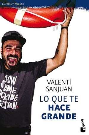 LO QUE TE HACE GRANDE | 9788416928064 | SANJUAN GUMBAU, VALENTÍ