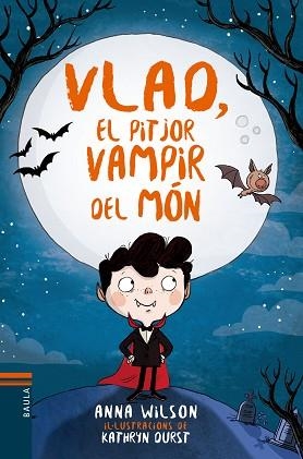 VLAD, EL PITJOR VAMPIR DEL MÓN | 9788447937585 | WILSON, ANNA