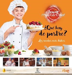 ¿QUÉ HAY DE POSTRE? MASTERCHEF JUNIOR | 9788467052626 | SHINE/CR TVE