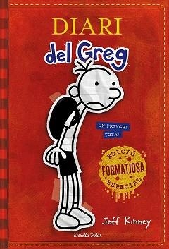 DIARI DEL GREG 1. UN PRINGAT TOTAL. EDICIÓ ESPECIAL | 9788491374787 | KINNEY, JEFF