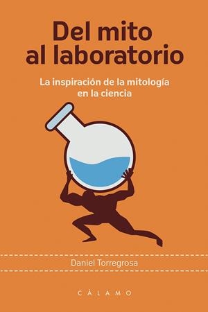 DEL MITO AL LABORATORIO | 9788416742110 | TORREGROSA LÓPEZ, DANIEL CARLOS