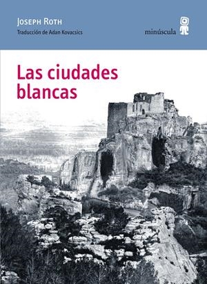 LAS CIUDADES BLANCAS | 9788494145780 | ROTH, JOSEPH