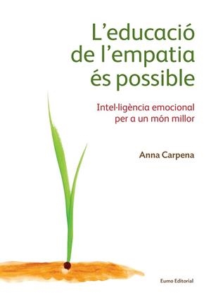 L'EDUCACIÓ DE L'EMPATIA ÉS POSSIBLE | 9788497665483 | CARPENA, ANNA