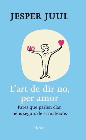 L'ART DE DIR NO, PER AMOR | 9788425428654 | JUUL, JESPER