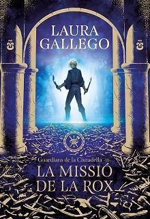 LA MISSIÓ DE LA ROX (GUARDIANS DE LA CIUTADELLA 3) | 9788417460662 | GALLEGO, LAURA