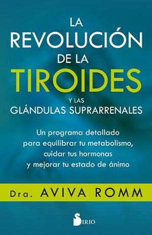 LA REVOLUCIÓN DE LA TIROIDES Y LAS GLÁNDULAS SUPRARRENALES | 9788417399139 | ROMM, AVIVA