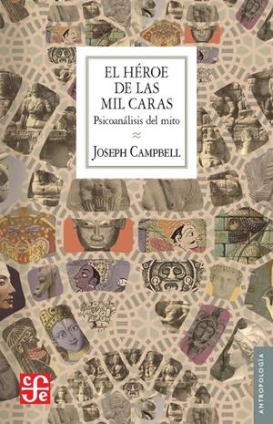 EL HÉROE DE LAS MIL CARAS | 9788437507378 | CAMPBELL, JOSEPH