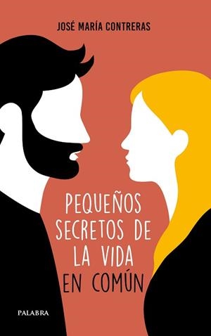 PEQUEÑOS SECRETOS DE LA VIDA EN COMUN | 9788490618332 | CONTRERAS, JOSÉ MARÍA