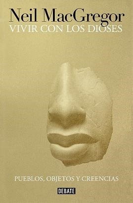 VIVIR CON LOS DIOSES | 9788499928852 | MACGREGOR, NEIL
