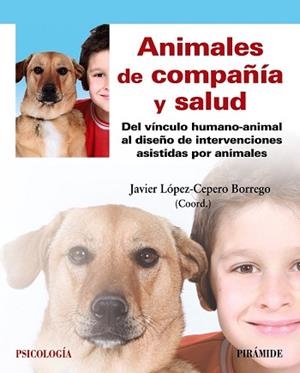ANIMALES DE COMPAÑÍA Y SALUD | 9788436840230 | LÓPEZ-CEPERO BORREGO, JAVIER