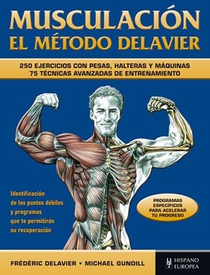 MUSCULACIÓN. EL MÉTODO DELAVIER (AZUL) | 9788425520297 | DELAVIER, FRÉDÉRIC/GUNDILL, MICHAEL