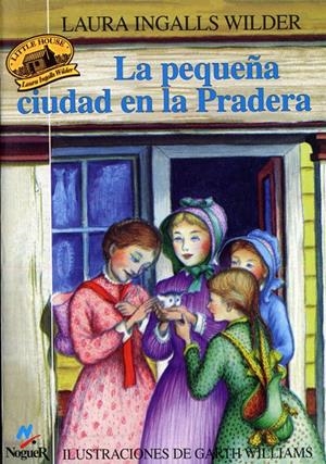 LA PEQUEÑA CIUDAD EN LA PRADERA | 9788427932357 | INGALLS, LAURA