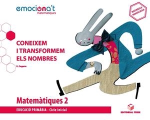 MATEMÀTIQUES 2 EPO. CONEIXEM I TRANSFORMEM ELS NOMBRES - EMOCIONA'T | 9788430738250 | SEGARRA NEIRA, JOSEP LLUÍS