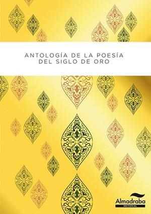 ANTOLOGÍA POÉTICA DEL SIGLO DE ORO | 9788483088760 | VARIOS AUTORES