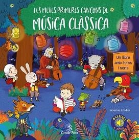 LES MEVES PRIMERES CANÇONS DE MÚSICA CLÀSSICA | 9788491377788 | CORDIER, SEVERINE