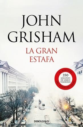 LA GRAN ESTAFA | 9788466347877 | GRISHAM, JOHN