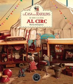 LA CASA DELS RATOLINS VOL. 5 AL CIRC | 9788417552558 | SCHAAPMAN, KARINA
