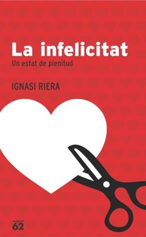 INFELICITAT, LA | 9788429758603 | RIERA, IGNASI