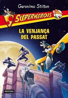 LA VENJANÇA DEL PASSAT | 9788490573532 | STILTON, GERONIMO