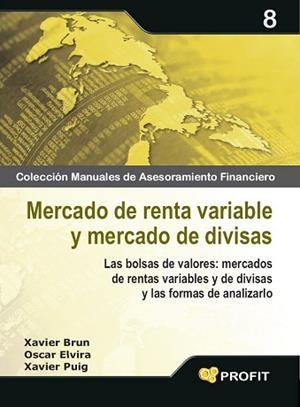 MERCADO DE RENTA VARIABLE Y MERCADO DE DIVISAS | 9788496998735 | BRUN LOZANO, XAVIER/ELVIRA BENITO, OSCAR/PUIG PLA, XAVIER
