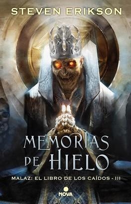 MEMORIAS DE HIELO (MALAZ: EL LIBRO DE LOS CAÍDOS 3) | 9788466662666 | ERIKSON, STEVEN