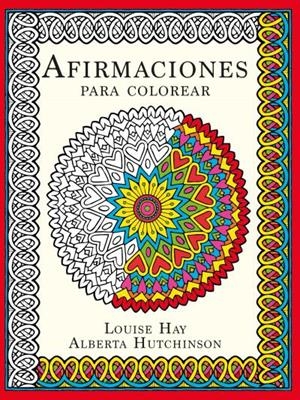 AFIRMACIONES PARA COLOREAR | 9788415612773 | HAY, LOUISE/HUTCHINSON, ALBERTA