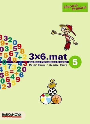 3X6, MATEMATIQUES, EDUCACIO PRIMARIA. QUADERN D'ESTRATEGIES | 9788448916916 | BARBA URIACH, DAVID