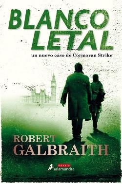 BLANCO LETAL | 9788498389661 | GALBRAITH, ROBERT