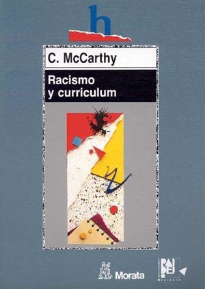 RACISMO Y CURRICULUM | 9788471123930 | MCCARTHY, CORMAC