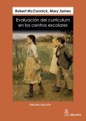 EVALUACION DEL CURRICULUM EN LOS CENTROS ESCOLARES | 9788471123886 | MCCORMICK, R./ JAMES, M.