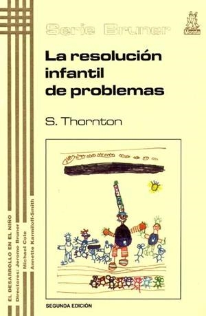 RESOLUCION INFANTIL DE PROBLEMAS, LA | 9788471124203 | THORNTON, S.