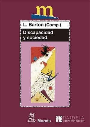 DISCAPACIDAD Y SOCIEDAD | 9788471124340 | BARTON, L
