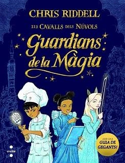 GUARDIANS DE LA MÀGIA | 9788466147675 | RIDDELL, CHRIS